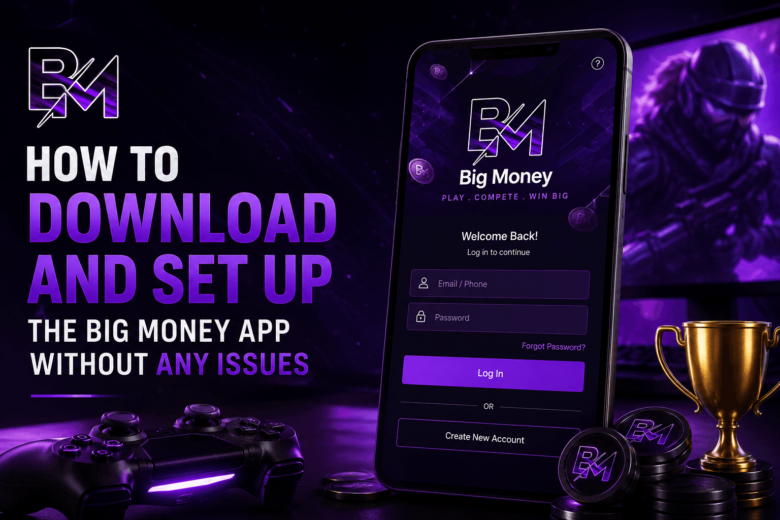 How to Download and Set Up Big Money App Without Issues?